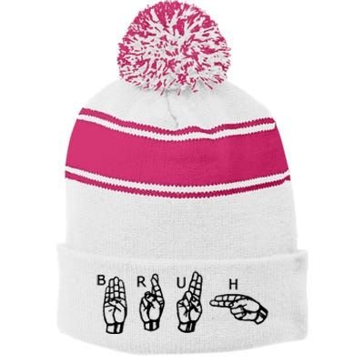 Bruh Sign Language Stripe Pom Pom Beanie