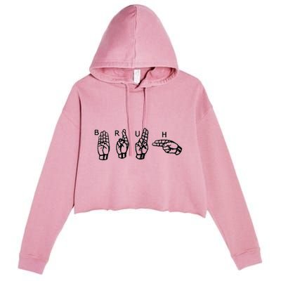 Bruh Sign Language Crop Fleece Hoodie