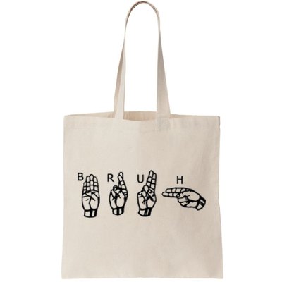 Bruh Sign Language Tote Bag