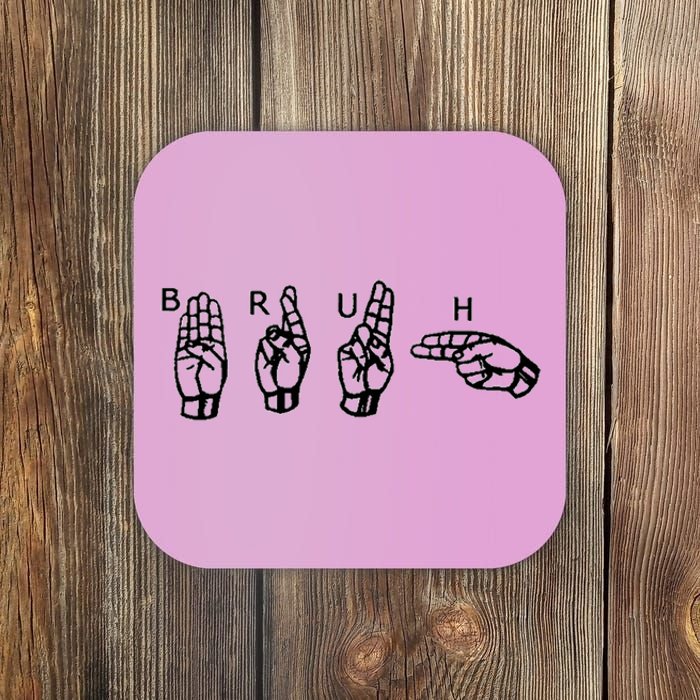 Bruh Sign Language Coaster