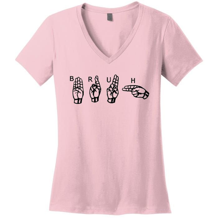 Bruh Sign Language Women's V-Neck T-Shirt