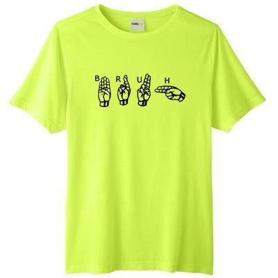 Bruh Sign Language Tall Fusion ChromaSoft Performance T-Shirt