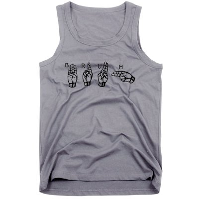 Bruh Sign Language Tank Top