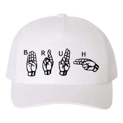 Bruh Sign Language Yupoong Adult 5-Panel Trucker Hat