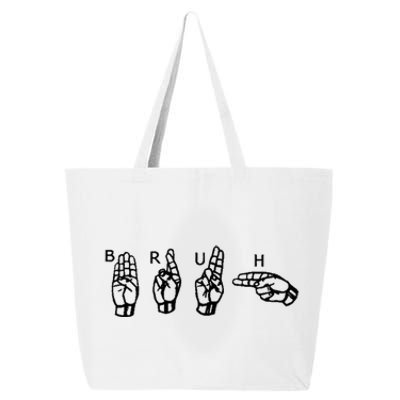 Bruh Sign Language 25L Jumbo Tote