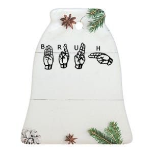 Bruh Sign Language Ceramic Bell Ornament