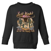 Bull Skull Last Country Music Night We Let The Liquor Talk Toddler Sweatshirt