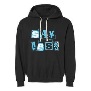 Blue Say Less Blue Color Graphic Garment-Dyed Fleece Hoodie