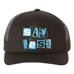 Blue Say Less Blue Color Graphic Yupoong Adult 5-Panel Trucker Hat