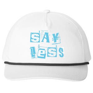 Blue Say Less Blue Color Graphic Snapback Five-Panel Rope Hat