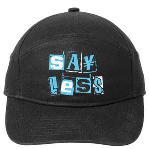 Blue Say Less Blue Color Graphic 7-Panel Snapback Hat