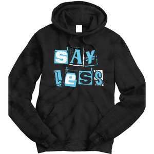 Blue Say Less Blue Color Graphic Tie Dye Hoodie