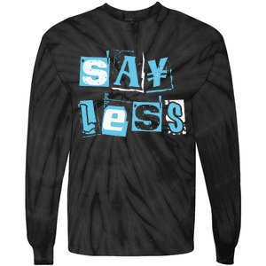 Blue Say Less Blue Color Graphic Tie-Dye Long Sleeve Shirt