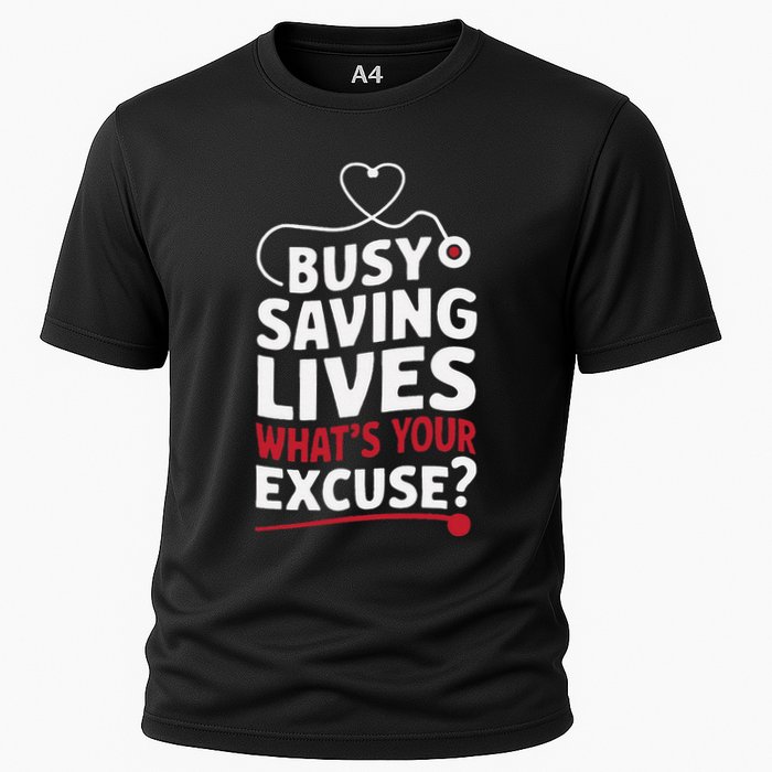 Busy Saving Lives What’S Your Excuse Icu Nurse Cooling Performance Crew T-Shirt