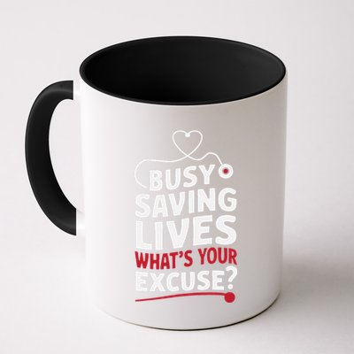 Busy Saving Lives What’S Your Excuse Icu Nurse Mug