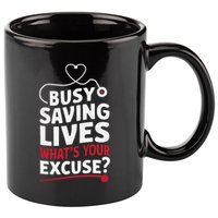 Busy Saving Lives What’S Your Excuse Icu Nurse 11oz C Handle Ceramic Mug