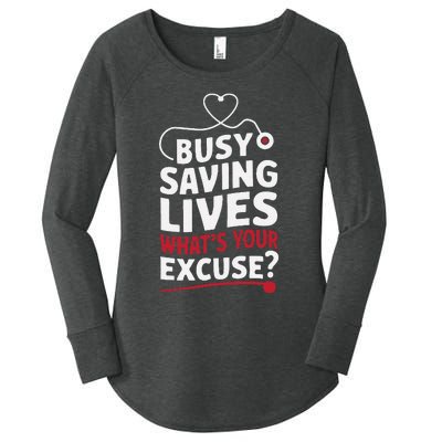 Busy Saving Lives What’S Your Excuse Icu Nurse Women's Perfect Tri Tunic Long Sleeve Shirt