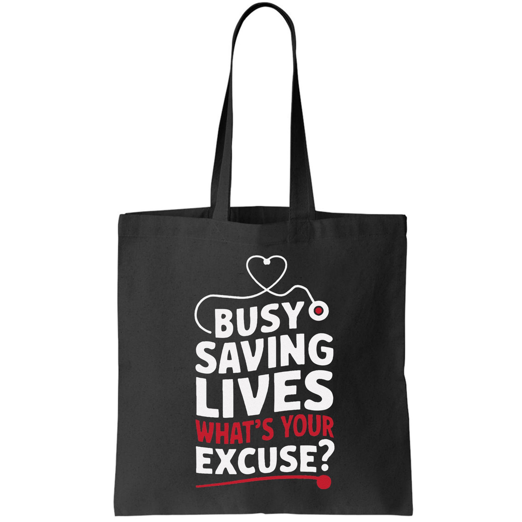 Busy Saving Lives What’S Your Excuse Icu Nurse Bag