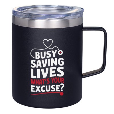 Busy Saving Lives What’S Your Excuse Icu Nurse 12oz Stainless Steel Coffee Mug