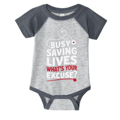 Busy Saving Lives What’S Your Excuse Icu Nurse Infant Baby Jersey Bodysuit