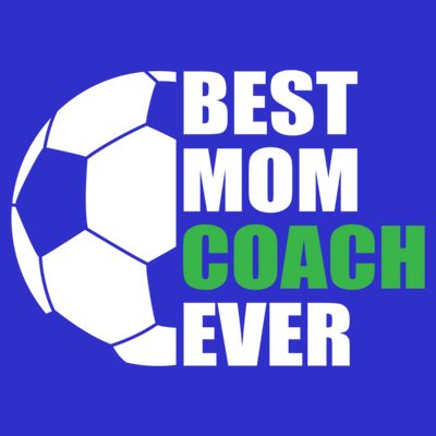 Best Soccer Mom Coach Ever Mother Soccer Mom Coach Gift T-Shirt