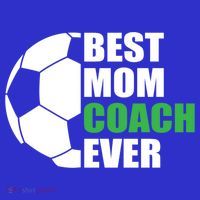 Best Soccer Mom Coach Ever Mother Soccer Mom Coach Gift Tall T-Shirt