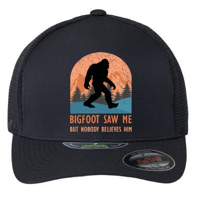 Bigfoot Saw Me But Nobody Believes Him Flexfit Unipanel Trucker Cap