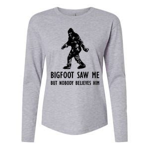 Bigfoot Saw Me But Nobody Believes Him Womens Cotton Relaxed Long Sleeve T-Shirt