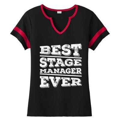 Best Stage Manager Ever Stage Manager Stage Management Ladies Halftime Notch Neck Tee