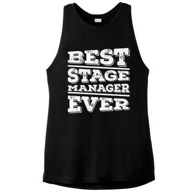 Best Stage Manager Ever Stage Manager Stage Management Ladies PosiCharge Tri-Blend Wicking Tank