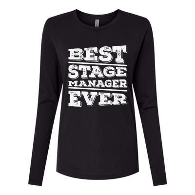 Best Stage Manager Ever Stage Manager Stage Management Womens Cotton Relaxed Long Sleeve T-Shirt