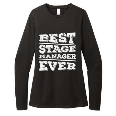 Best Stage Manager Ever Stage Manager Stage Management Womens CVC Long Sleeve Shirt