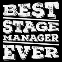 Best Stage Manager Ever Stage Manager Stage Management Poster