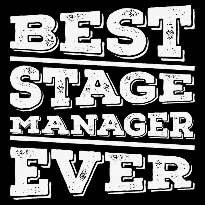 Best Stage Manager Ever Stage Manager Stage Management Poster