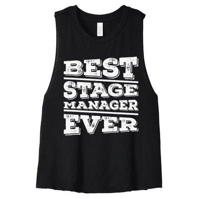 Best Stage Manager Ever Stage Manager Stage Management Women's Racerback Cropped Tank