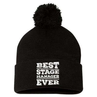 Best Stage Manager Ever Stage Manager Stage Management Pom Pom 12in Knit Beanie
