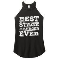 Best Stage Manager Ever Stage Manager Stage Management Women's Perfect Tri Rocker Tank