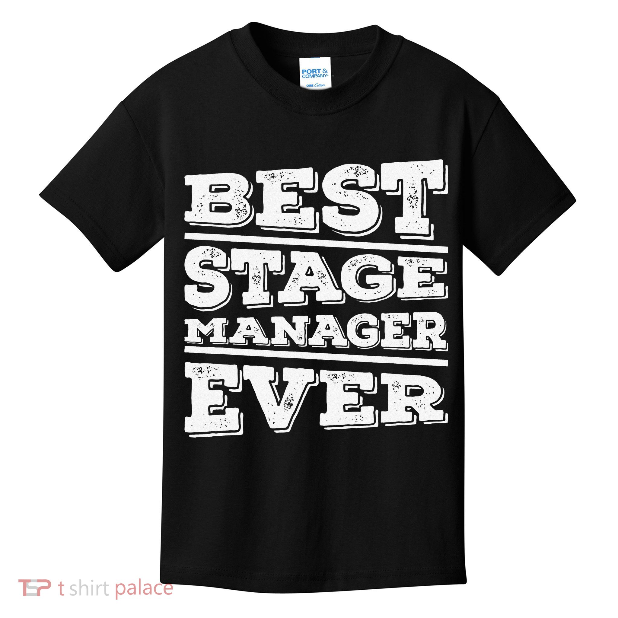 Best Stage Manager Ever Stage Manager Stage Management Kids T-Shirt