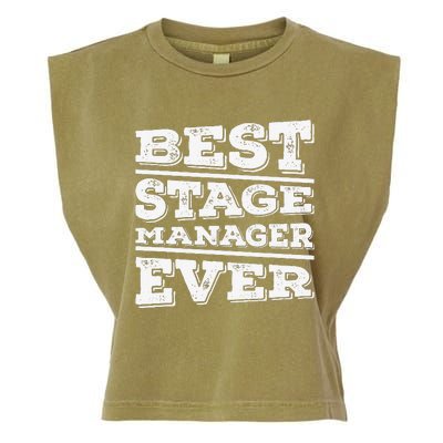 Best Stage Manager Ever Stage Manager Stage Management Garment-Dyed Women's Muscle Tee