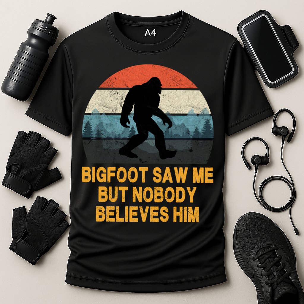 Bigfoot Saw Me But Nobody Believes Him Cooling Performance Crew T-Shirt