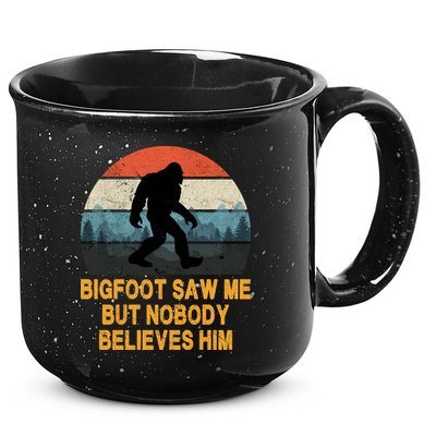 Bigfoot Saw Me But Nobody Believes Him 15oz Campfire Ceramic Mug