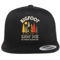 Bigfoot Saw Me But Nobody Believes Him Funny Sasquatch Retro Flat Bill Trucker Hat