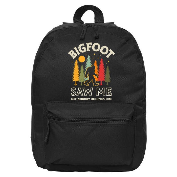 Bigfoot Saw Me But Nobody Believes Him Funny Sasquatch Retro 16 in Basic Backpack
