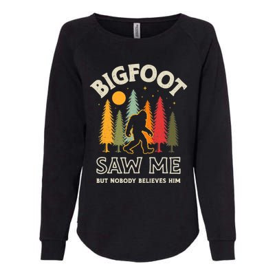 Bigfoot Saw Me But Nobody Believes Him Funny Sasquatch Retro Womens California Wash Sweatshirt