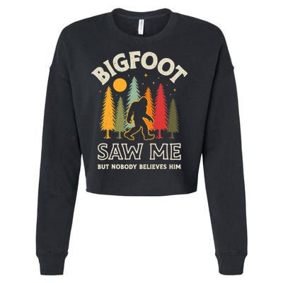 Bigfoot Saw Me But Nobody Believes Him Funny Sasquatch Retro Cropped Pullover Crew