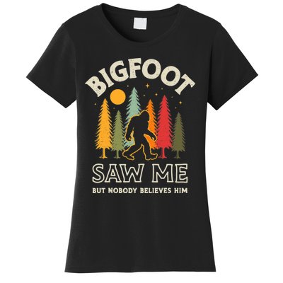 Bigfoot Saw Me But Nobody Believes Him Funny Sasquatch Retro Women's T-Shirt