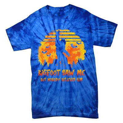 Bigfoot Saw Me But Nobody Believes Him Sasquatch Believer Tie-Dye T-Shirt