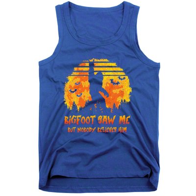 Bigfoot Saw Me But Nobody Believes Him Sasquatch Believer Tank Top