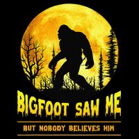 Bigfoot Saw Me Nobody Believes Him Funny Halloween Costume Flatbill Hat
