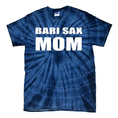 Bari Sax Mom Shirts Band Baritone Saxophone Mother Tee Tie-Dye T-Shirt